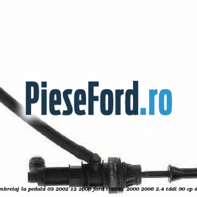 Pompa ambreiaj la pedala (03/2002-12/2006) Ford Transit 2000-2006 2.4 TDdi 90 cp D2FE diesel