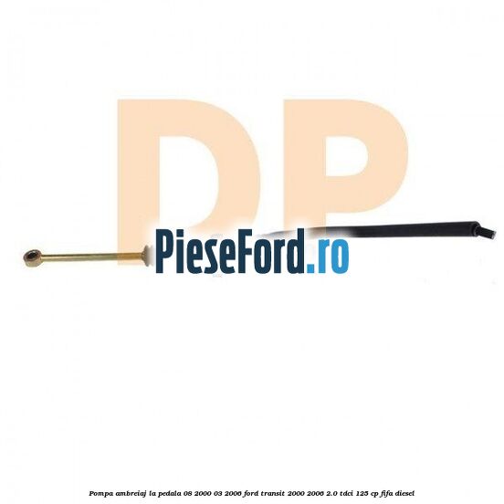 Pompa ambreiaj la pedala (08/2000-03/2006) Ford Transit 2000-2006 2.0 TDCi 125 cp FIFA diesel