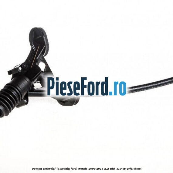 Pompa ambreiaj la pedala Ford Transit 2006-2014 2.2 TDCi 110 cp Pompa ambreiaj la pedala Ford Transit 2006-2014 2.2 TDCi 110 cp QVFA diesel