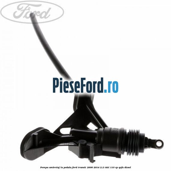 Pompa ambreiaj la pedala Ford Transit 2006-2014 2.2 TDCi 110 cp Pompa ambreiaj la pedala Ford Transit 2006-2014 2.2 TDCi 110 cp QVFA diesel