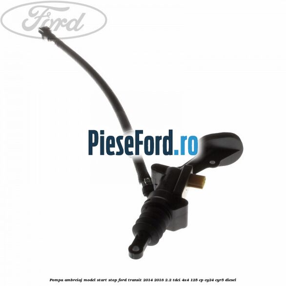 Pompa ambreiaj model start stop Ford Transit 2014-2018 2.2 TDCi 4x4 125 cp Pompa ambreiaj model start stop Ford Transit 2014-2018 2.2 TDCi 4x4 125 cp CY24, CYR5 diesel