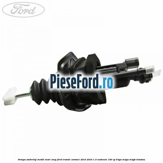 Pompa ambreiaj model start stop Ford Transit Connect 2013-2018 1.0 EcoBoost 100 cp B3GA, M2GA, M2GB benzina