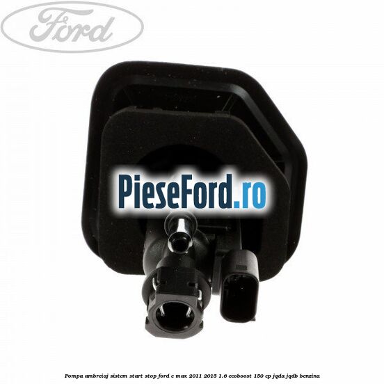 Pompa ambreiaj sistem start stop Ford C-Max 2011-2015 1.6 EcoBoost 150 cp Pompa ambreiaj sistem start stop Ford C-Max 2011-2015 1.6 EcoBoost 150 cp JQDA, JQDB benzina