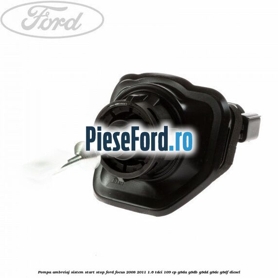 Pompa ambreiaj sistem start stop Ford Focus 2008-2011 1.6 TDCi 109 cp G8DA, G8DB, G8DD, G8DE, G8DF diesel