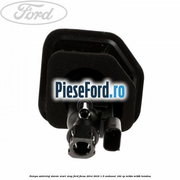 Pompa ambreiaj sistem start stop Ford Focus 2014-2018 1.5 EcoBoost 182 cp M9DA, M9DB benzina