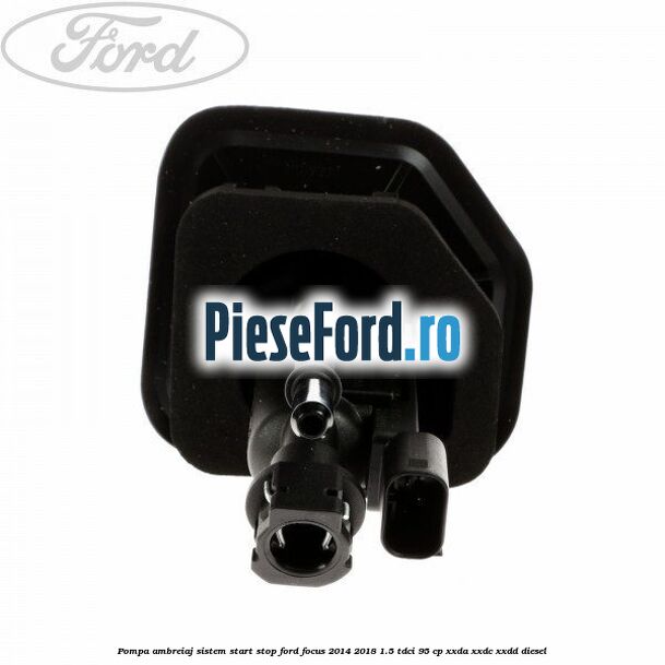 Pompa ambreiaj sistem start stop Ford Focus 2014-2018 1.5 TDCi 95 cp XXDA, XXDC, XXDD diesel