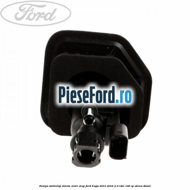 Pompa ambreiaj sistem start stop Ford Kuga 2013-2016 2.0 TDCi 136 cp Pompa ambreiaj sistem start stop Ford Kuga 2013-2016 2.0 TDCi 136 cp UKMA diesel