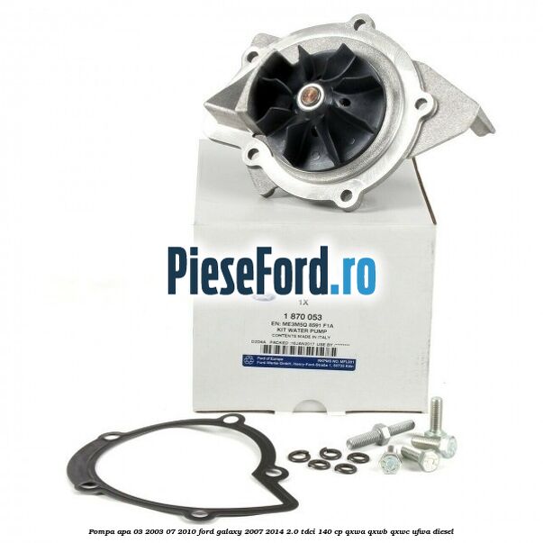 Pompa apa 03/2003-07/2010 Ford Galaxy 2007-2014 2.0 TDCi 140 cp QXWA, QXWB, QXWC, UFWA diesel