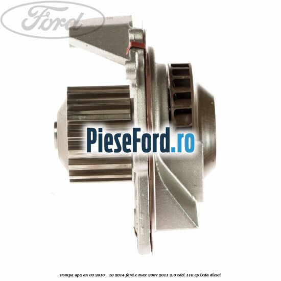Pompa apa an 03/2010 - 10/2014 Ford C-Max 2007-2011 2.0 TDCi 110 cp Pompa apa an 03/2010 - 10/2014 Ford C-Max 2007-2011 2.0 TDCi 110 cp IXDA diesel