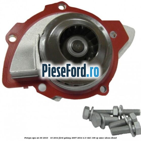 Pompa apa an 03/2010 - 10/2014 Ford Galaxy 2007-2014 2.0 TDCi 136 cp Pompa apa an 03/2010 - 10/2014 Ford Galaxy 2007-2014 2.0 TDCi 136 cp AZWC, UKWA diesel