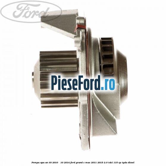 Pompa apa an 03/2010 - 10/2014 Ford Grand C-Max 2011-2015 2.0 TDCi 115 cp TYDA diesel