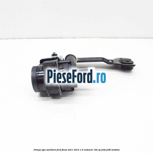 Pompa apa auxiliara Ford Focus 2011-2014 1.6 EcoBoost 182 cp JTDA, JTDB benzina