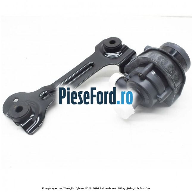Pompa apa auxiliara Ford Focus 2011-2014 1.6 EcoBoost 182 cp JTDA, JTDB benzina