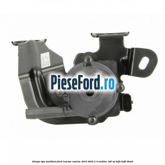 Pompa apa auxiliara Ford Tourneo Custom 2019-2023 2.0 EcoBlue 185 cp BCFA, BCFB diesel