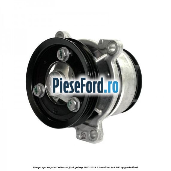Pompa apa cu paleti obturati Ford Galaxy 2015-2023 2.0 EcoBlue 4x4 150 cp Pompa apa cu paleti obturati Ford Galaxy 2015-2023 2.0 EcoBlue 4x4 150 cp YMCB diesel