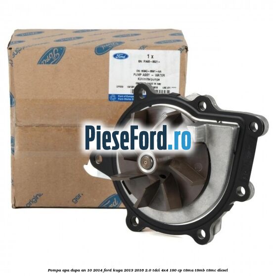Pompa apa dupa an 10/2014 Ford Kuga 2013-2016 2.0 TDCi 4x4 180 cp T8MA, T8MB, T8MC diesel