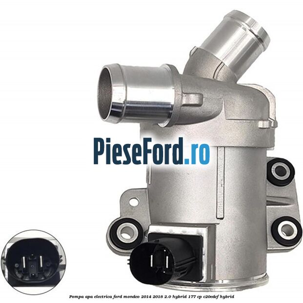 Pompa apa electrica Ford Mondeo 2014-2018 2.0 Hybrid 177 cp C20EDEF hybrid