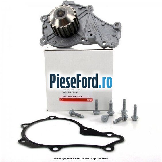 Pompa apa Ford B-Max 1.6 TDCi 95 cp T3JB diesel