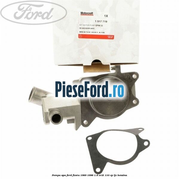 Pompa apa Ford Fiesta 1989-1996 1.6 XR2i 110 cp LJC benzina