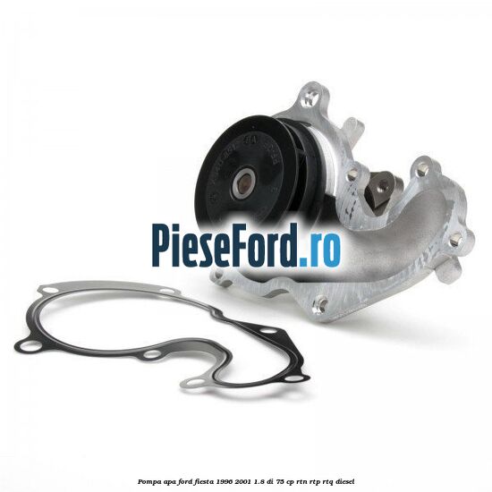 Pompa apa Ford Fiesta 1996-2001 1.8 DI 75 cp RTN, RTP, RTQ diesel