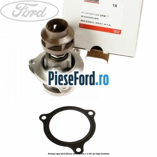 Pompa apa Ford Fiesta 2005-2008 1.3 60 cp BAJA benzina