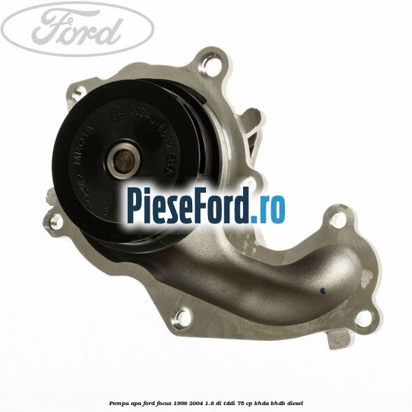 Pompa apa Ford Focus 1998-2004 1.8 DI/TDDi 75 cp BHDA, BHDB diesel