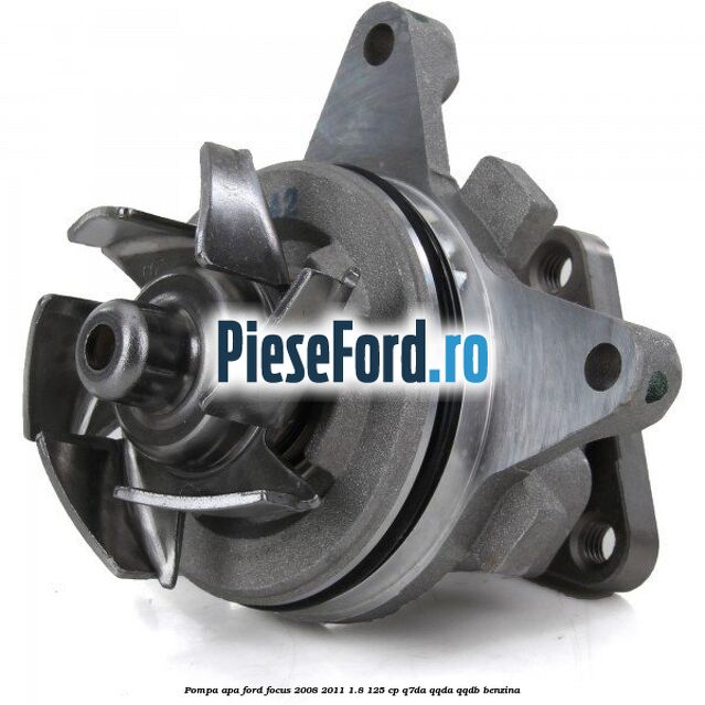 Pompa apa Ford Focus 2008-2011 1.8 125 cp Pompa apa Ford Focus 2008-2011 1.8 125 cp Q7DA, QQDA, QQDB benzina