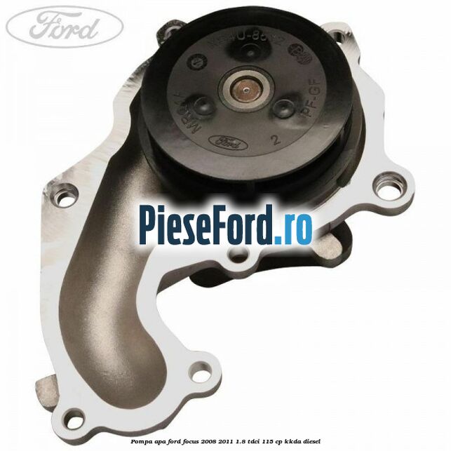 Pompa apa Ford Focus 2008-2011 1.8 TDCi 115 cp KKDA diesel