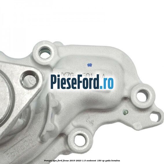Pompa apa Ford Focus 2019-2023 1.5 EcoBoost 150 cp YZDA benzina