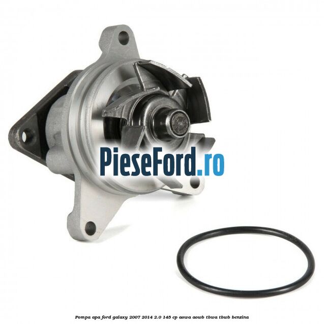 Pompa apa Ford Galaxy 2007-2014 2.0 145 cp Pompa apa Ford Galaxy 2007-2014 2.0 145 cp AOWA, AOWB, TBWA, TBWB benzina