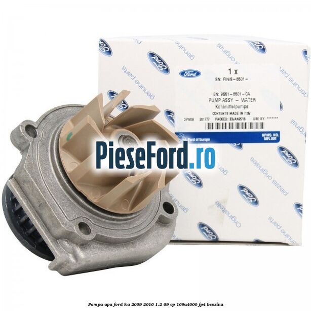 Pompa apa Ford Ka 2009-2016 1.2 69 cp 169A4000, FP4 benzina