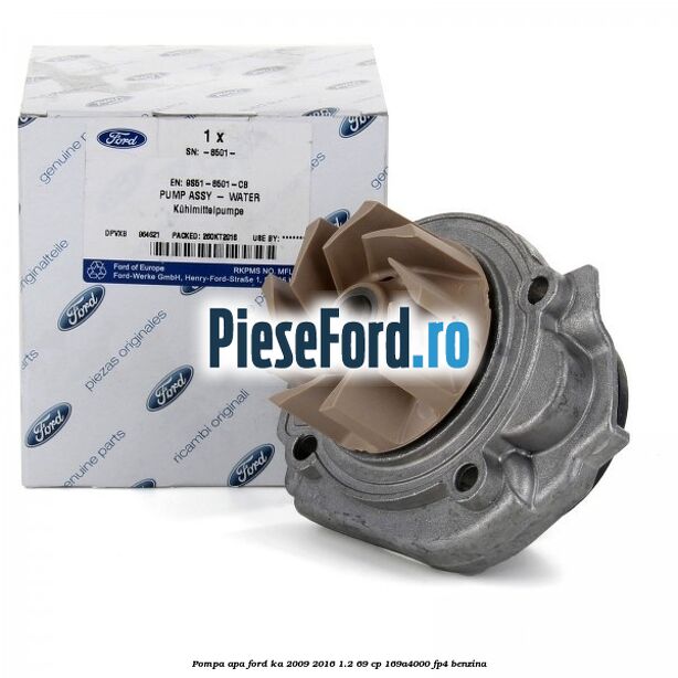Pompa apa Ford Ka 2009-2016 1.2 69 cp 169A4000, FP4 benzina