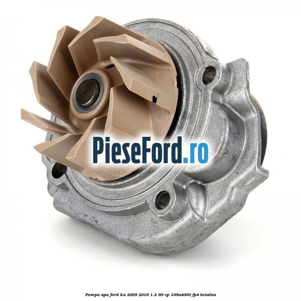 Pompa apa Ford Ka 2009-2016 1.2 69 cp 169A4000, FP4 benzina