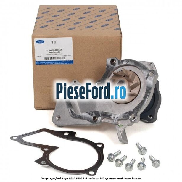Pompa apa Ford Kuga 2016-2018 1.5 EcoBoost 120 cp BNMA, BNMB, BNMC benzina