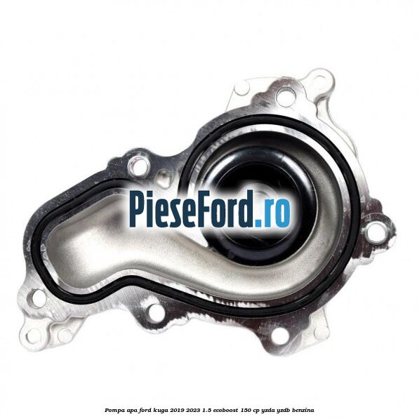 Pompa apa Ford Kuga 2019-2023 1.5 EcoBoost 150 cp YZDA, YZDB benzina