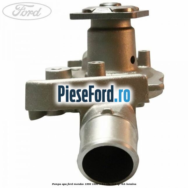 Pompa apa Ford Mondeo 1993-1996 1.8 i 16V 112 cp RKB benzina