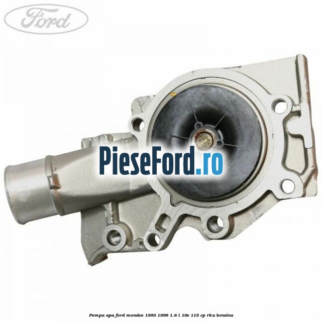 Pompa apa Ford Mondeo 1993-1996 1.8 i 16V 115 cp RKA benzina