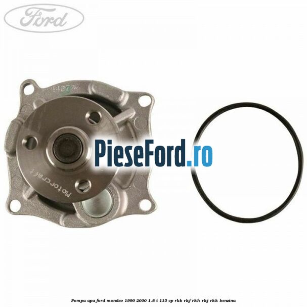 Pompa apa Ford Mondeo 1996-2000 1.8 i 115 cp Pompa apa Ford Mondeo 1996-2000 1.8 i 115 cp RKB, RKF, RKH, RKJ, RKK benzina
