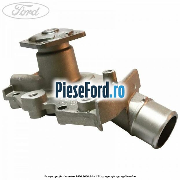 Pompa apa Ford Mondeo 1996-2000 2.0 i 131 cp NGA, NGB, NGC, NGD benzina