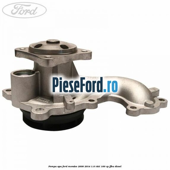 Pompa apa Ford Mondeo 2008-2014 1.8 TDCi 100 cp FFBA diesel