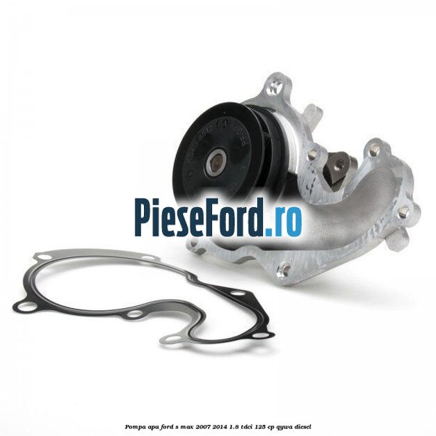 Pompa apa Ford S-Max 2007-2014 1.8 TDCi 125 cp Pompa apa Ford S-Max 2007-2014 1.8 TDCi 125 cp QYWA diesel