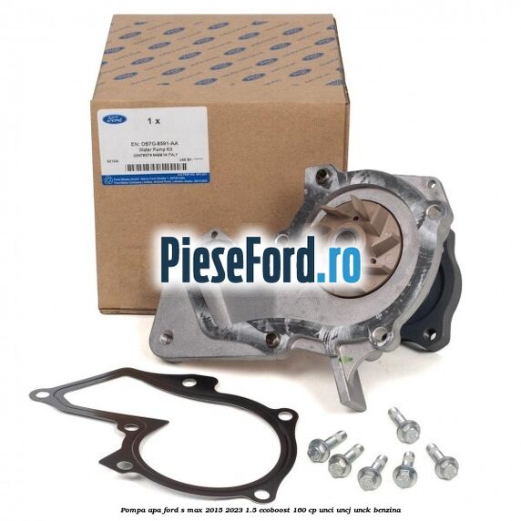 Pompa apa Ford S-Max 2015-2023 1.5 EcoBoost 160 cp Pompa apa Ford S-Max 2015-2023 1.5 EcoBoost 160 cp UNCI, UNCJ, UNCK benzina