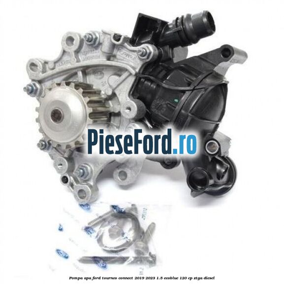 Pompa apa Ford Tourneo Connect 2019-2023 1.5 EcoBlue 120 cp ZTGA diesel