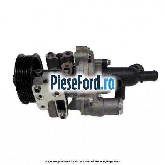 Pompa apa Ford Transit 2006-2014 3.2 TDCi 200 cp SAFA, SAFB diesel
