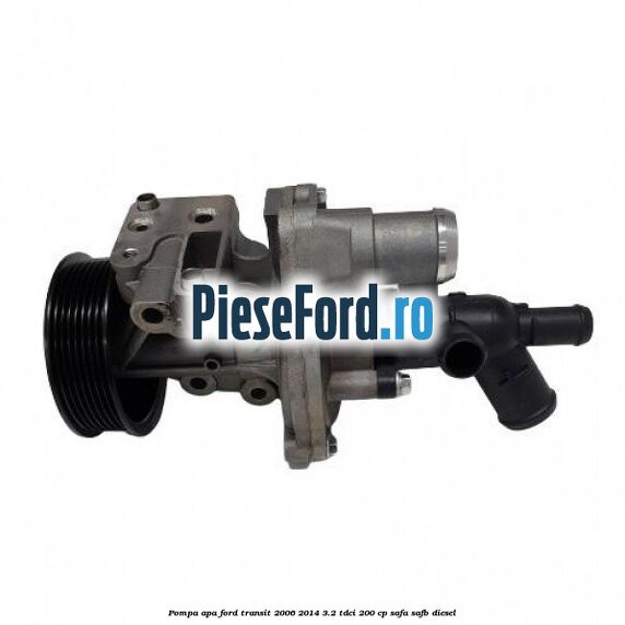 Pompa apa Ford Transit 2006-2014 3.2 TDCi 200 cp SAFA, SAFB diesel
