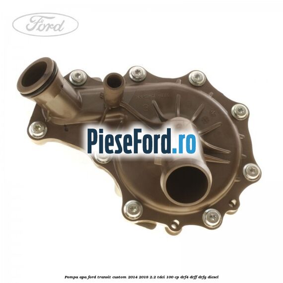 Pompa apa Ford Transit Custom 2014-2018 2.2 TDCi 100 cp Pompa apa Ford Transit Custom 2014-2018 2.2 TDCi 100 cp DRF4, DRFF, DRFG diesel