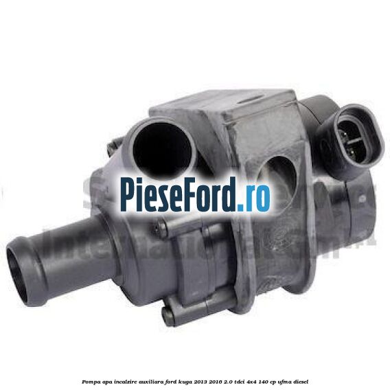 Pompa apa incalzire auxiliara Ford Kuga 2013-2016 2.0 TDCi 4x4 140 cp UFMA diesel