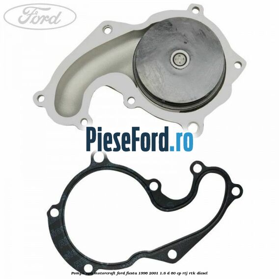 Pompa apa, MotorCraft Ford Fiesta 1996-2001 1.8 D 60 cp RTJ, RTK diesel
