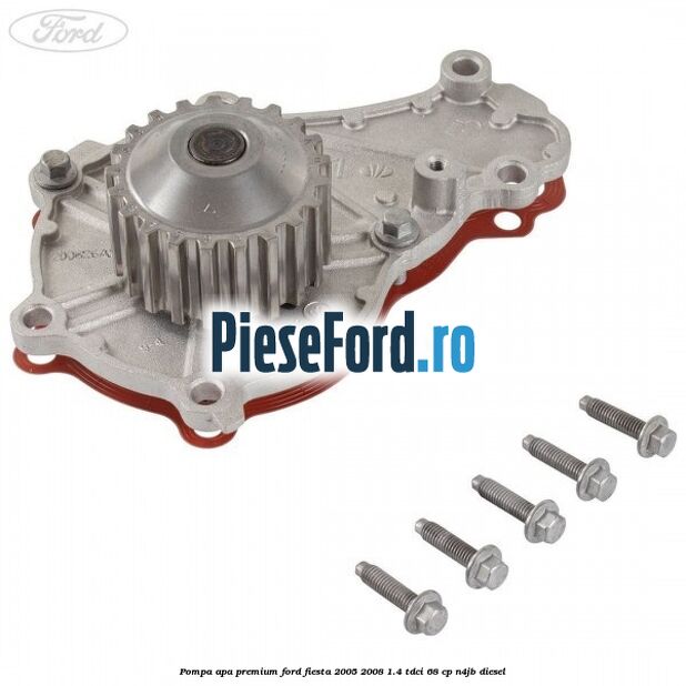 Pompa apa premium Ford Fiesta 2005-2008 1.4 TDCi 68 cp N4JB diesel