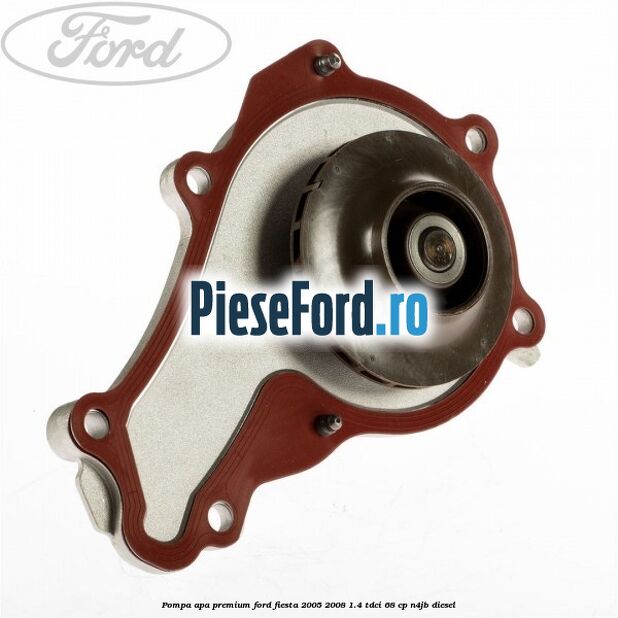 Pompa apa premium Ford Fiesta 2005-2008 1.4 TDCi 68 cp N4JB diesel